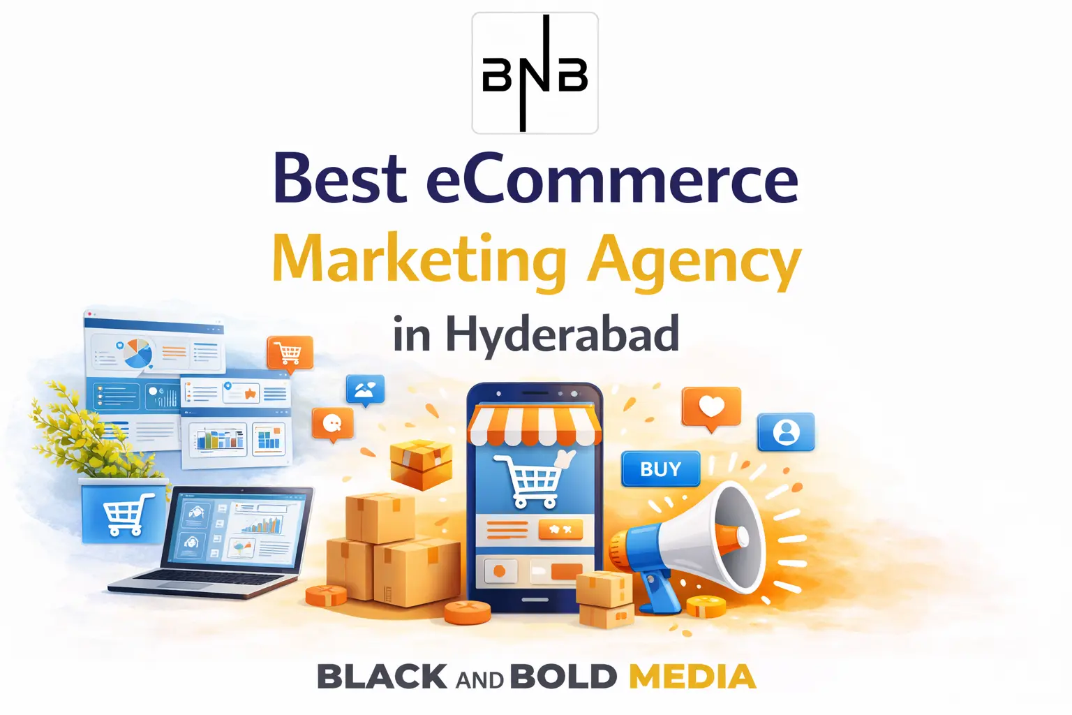 Best eCommerce Marketing Agency in Hyderabad